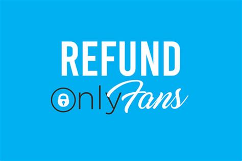 Jan 20, 2024 · Q. Does OnlyFans allow refunds? Users on the OnlyFans platform cannot get a refund after making a successful purchase. Q. Can I get a refund if my OnlyFans account was hacked? Their team will investigate if you’ve been charged for something you didn’t order. However, you need evidence to get a refund. Q. 